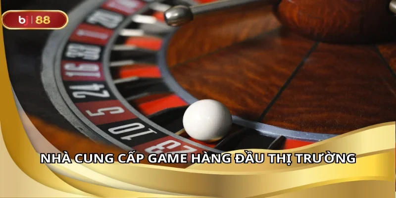 Nhà cung cấp game hàng đầu thị trường