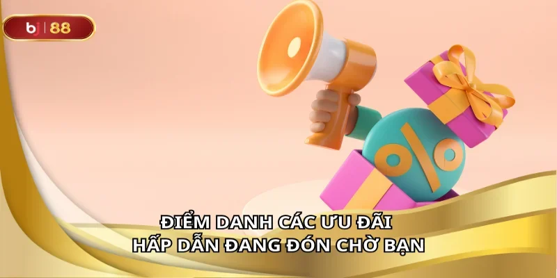 Nhận thưởng cực khủng khi tham gia đúng thời điểm