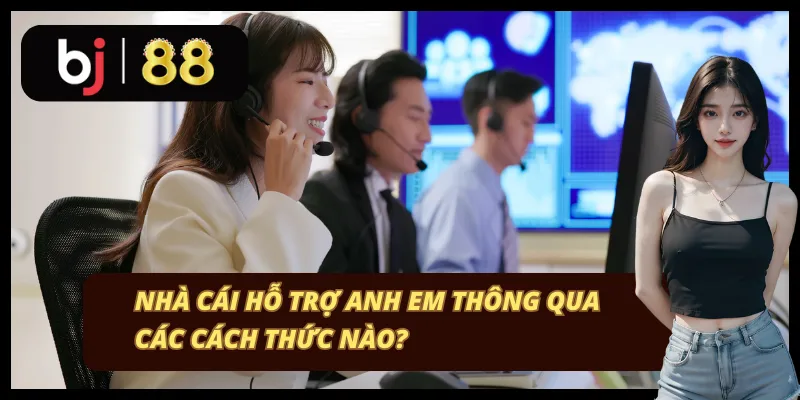 Phương thức liên hệ BJ88 đầy đủ nhất Phương thức liên hệ BJ88 đầy đủ nhất
